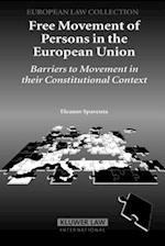 Free Movement of Persons in the Eu: Barriers to Movement in Their Constitutional Context 