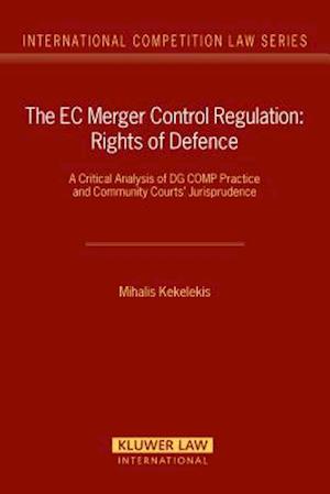 The EC Merger Control Regulation: Rights of Defence