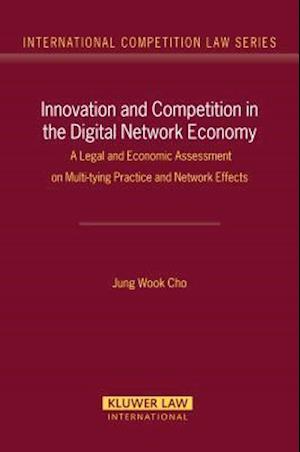 Innovation and Competition in the Digital Network Economy