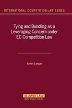 Tying and Bundling as a Leveraging Concern under EC Competition Law