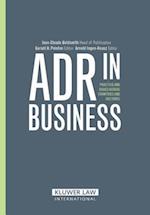 ADR in Business: Practice and Issues Across Countries and Cultures 