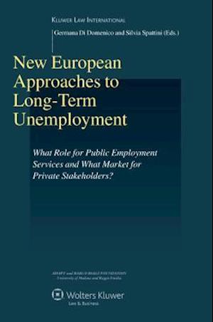 New European Approaches to Long-Term Unemployment: What Role for Public Employment Services and What Market for Private Stakeholders? (Series: Studies