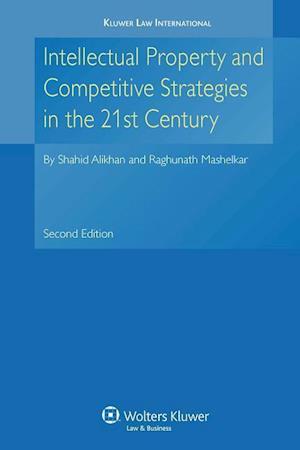 IP and Competitive Strategies in the 21st Century 2nd Edition Revised