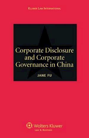 Corporate Disclosure and Corporate Governance in China