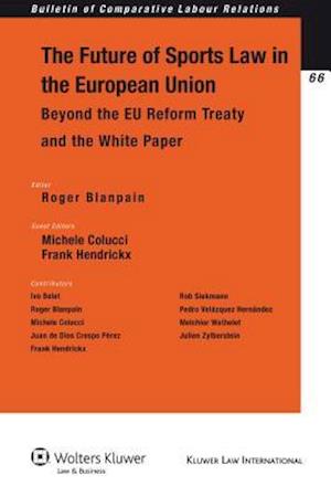 The Future of Sport in the European Union: Beyond the EU Reform Treaty and the White Paper