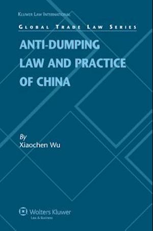 Anti-Dumping Law and Practice of China