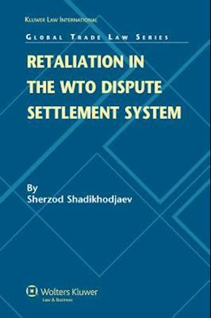 Retaliation in the WTO Dispute Settlement System