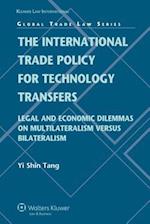 The International Trade Policy for Technology Transfers
