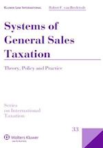Systems of General Sales Taxation: Theory, Policy and Practice 