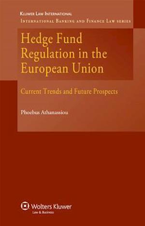 Hedge Fund Regulation in the European Union