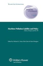 Maritime Pollution Liability and Policy: China, Europe and the US 