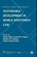 Sustainable Development in World Investment Law