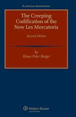 The Creeping Codification of the New Lex Mercatoria 2nd Revised Edition