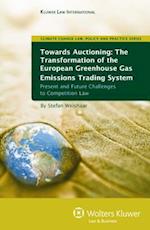 Towards Auctioning the Transformation of the European Green House Gas Emissions Trading System - Present and Future Challenges to Competition Law
