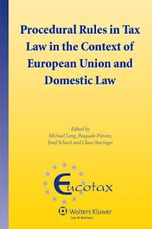 Procedural Rules in Tax Law in the Context of European Union and Domestic Law