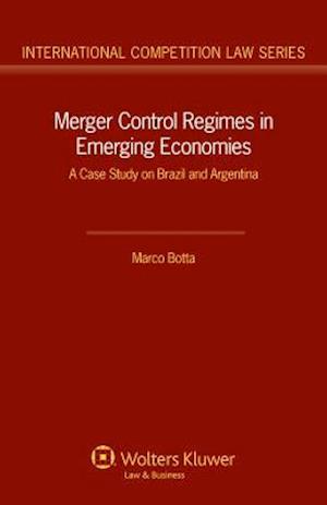 Merger Control Regimes in Emerging Economies