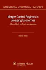 Merger Control Regimes in Emerging Economies: A Case Study on Brazil and Argentina 