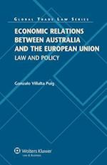 Economic Relations Between Australia and the European Union: Law and Policy 
