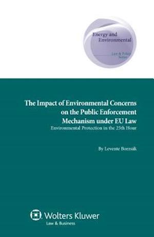The Impact of Environmental Concerns on the Public Enforcement Mechanism Under EU Law