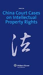 China Court Cases on Intellectual Property Rights