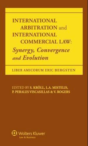 International Arbitration and International Commercial Law: Synergy Convergence and Evolution