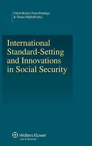 International Standard - Setting and Innovations in Social Security