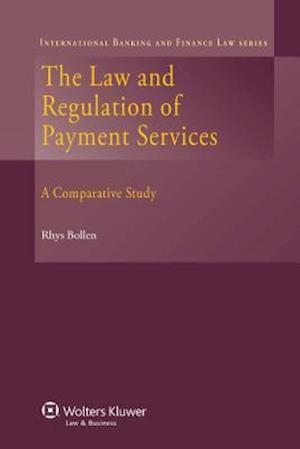 The Law and Regulation of Payment Services