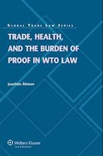 Trade, Health, and the Burden of Proof in Wto Law