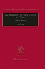 The Protection of Trade Secrets in China - 2nd Revised Edition