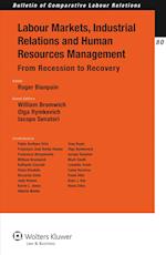 Labour Markets, Industrial Relations and Human Resources Management: From Recession to Recovery 