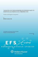 Taxation of Cross-Border Dividends Paid to Individuals from an Eu Perspective: Positive and Negative Integration