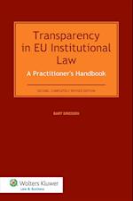 Transparency in Eu Institutional Law. a Practitioners Handbook - Second Completely Revised Edition
