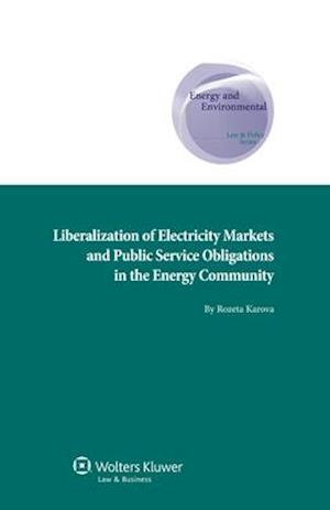 Liberalization of Electricity Markets and the Public Service Obligation in the Energy Community