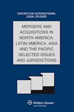 Mergers and Acquisitions in North America, Latin America, Asia and the Pacific Selected Issues and Jurisdictions