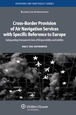Cross-Border Provision of Air Navigation Services with Specific Reference to Europe