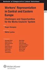 Worker's Representation in Central and Eastern Europe. Challenges and Opportunities for the Works Councils' System