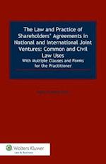 The Law and Practice of Shareholders' Agreements in National and International Joint Ventures