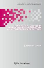 Third-Party Funding in International Arbitration and Its Impact on Procedure