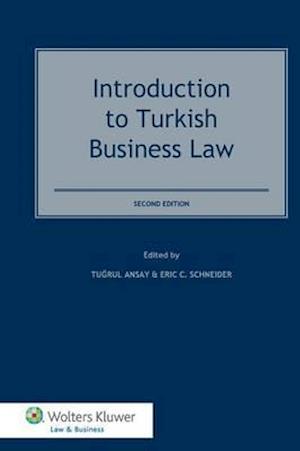 Introduction to Turkish Business Law, 2nd Edition