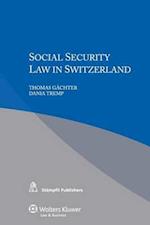 Iel Social Security Law in Switzerland (Co-Pub Stampfli)