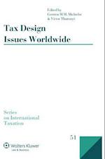 Tax Design Issues Worldwide
