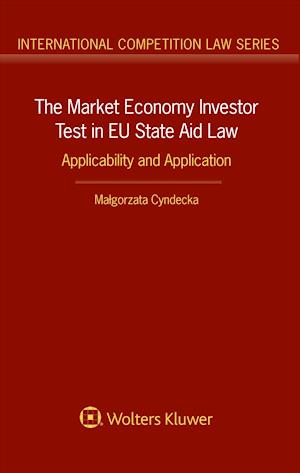 The Market Economy Investor Test in Eu State Aid Law
