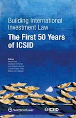 Building International Investment Law