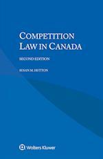 Competition Law in Canada, Second Edition