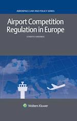 Airport Competition Regulation in Europe