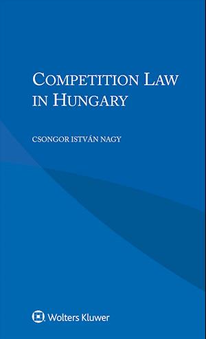 Competition Law in Hungary