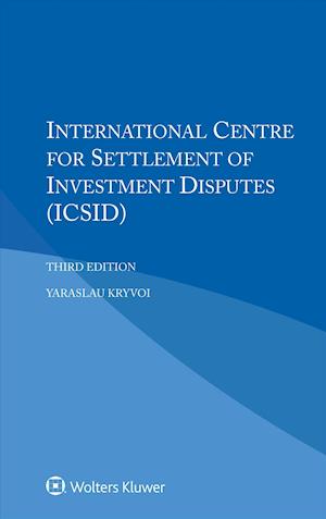 International Centre for Settlement of Investment Disputes (ICSID)