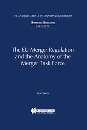 EU Merger Regulation and the Anatomy of the Merger Task Force