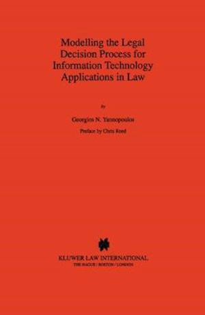 Modelling the Legal Decision Process for Information Technology Applications in Law