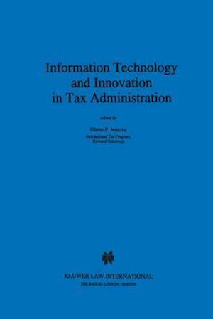 Information Technology and Innovation in Tax Administration